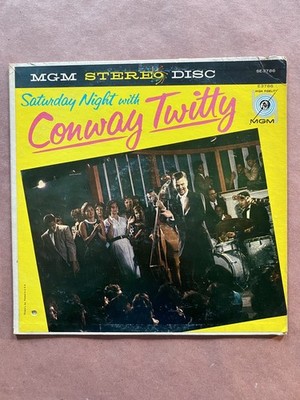 Saturday Night with CONWAY TWITTY 1959 MGM Stereo Pressing VG/VG+ plays GREAT!  