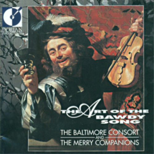 The Baltimore Consort The Art of the Bawdy Song (CD) Album - Afbeelding 1 van 1