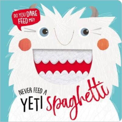 Never Feed a Yeti Spaghetti, Make Believe Ideas, Good Book