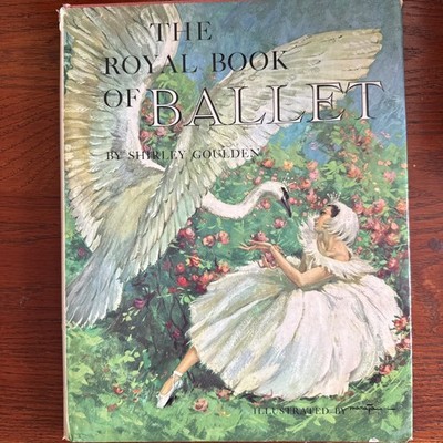 Vintage The Royal Book Of Ballet Shirley Goulden Pruett Green HC Italy Dance
