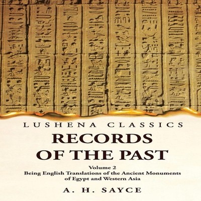 Records of the Past Being English Translations of the Ancient Mon