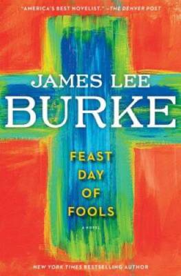 Feast Day of Fools: A Novel (A Holland Family Novel) - Hardcover - GOOD