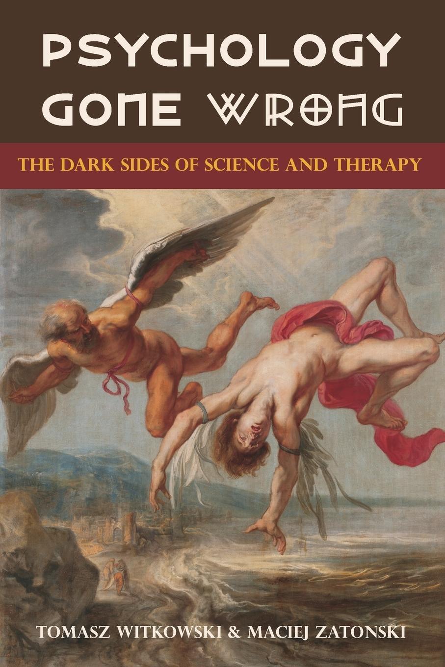 Thumbnail - Psychology Gone Wrong The Dark Sides Of Science And Therapy Witkowski