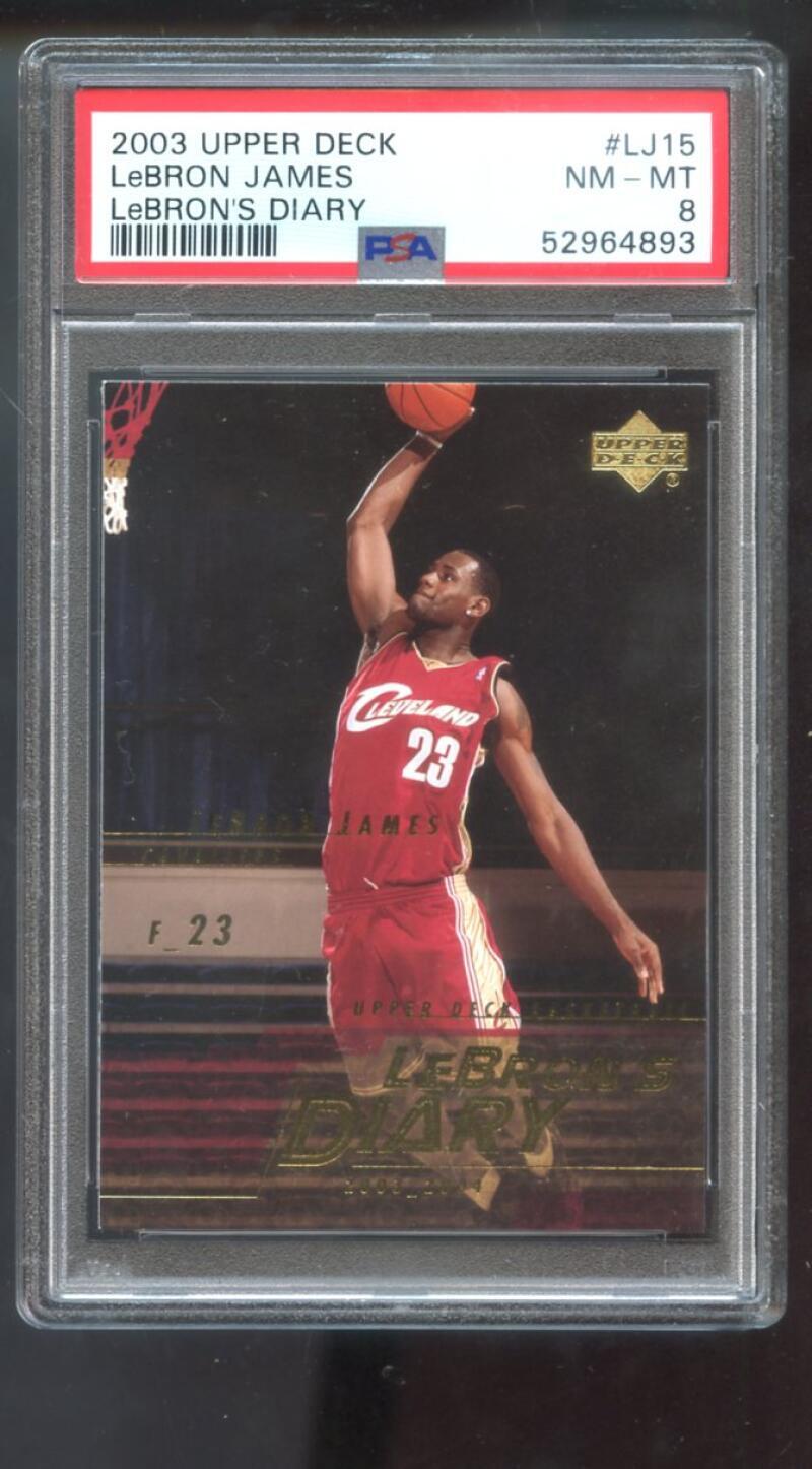 2003-04 Upper Deck #LJ15 Lebron James Diary ROOKIE RC PSA 8 Graded Card Lebron's