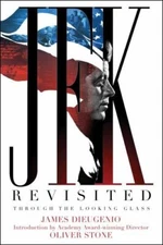 JFK Revisited: Through the Looking Glass, DiEugenio, James, 9781510772878