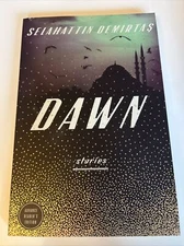 Dawn Stories By Selahattin Demirtas 2018 ARC Uncorrected Proof First Edition