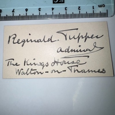 Admiral Sir Reginald Tupper RN Offizier Autogramm Unterschrift Walton on Thames