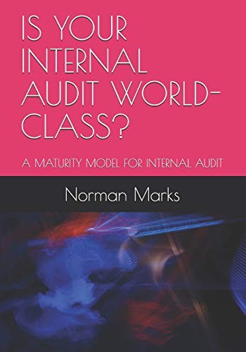 IS YOUR INTERNAL AUDIT WORLD-CLASS?: A MATURITY. Marks<| - Image 2