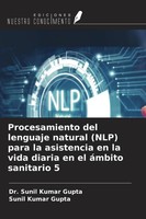 Procesamiento Del Lenguaje Natural (Nlp) Para La Asistencia En La Vida Diaria...