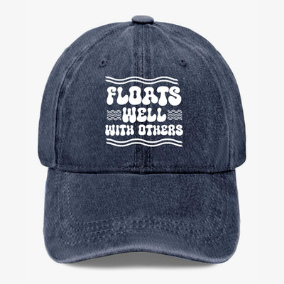 Funny Fishing Hat Floats Well With Others Fisherman Baseball Cap Adjustable