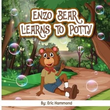 Enzo Bear Learns to Potty by Eric Hammond Paperback Book