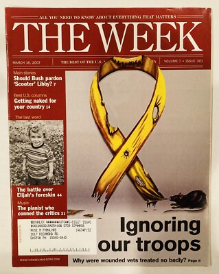 The Week Magazine | Ignoring Our Troops | March 16, 2007 |  Volume 7 Issue 301