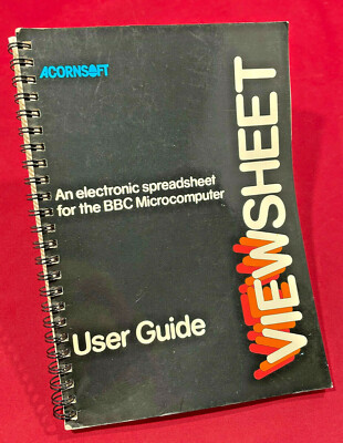 User Guide for Acornsoft VIEWSHEET for BBC Micro, Master etc. First ...
