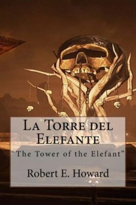 La Torre Del Elefante: The Tower Of The Elefant
