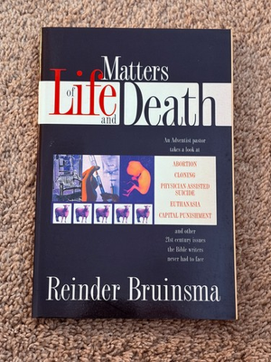 #ad Matters of Life and Death: An Adventist Pastor Looks at Abortion Cloning $3.50