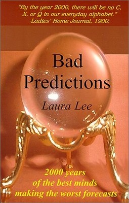 Bad Predictions - Lee, Laura - Good - See condition notes