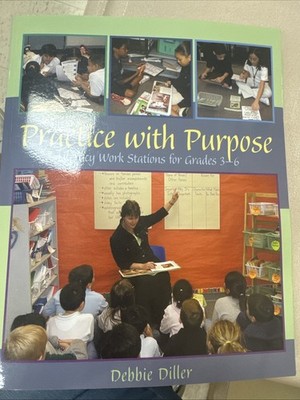 Practice with Purpose : Literacy Work Stations for Grades 3-6 by Debbie...