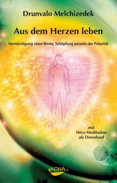 Aus Der Tiefe Des Herzens Leben ~ Drunvalo Melchizedek ~ 9783936862164-image