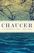 Image of Marion Turner - Chaucer A European Life - Hardback - G245z