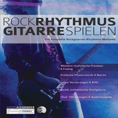 Rock-Rhythmusgitarre Spielen Die komplette Rockgitarren-Rhythmus-