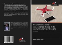 Baye Samba Diop | Regolamentazione E Concorrenza: Il Caso Delle Comunicazioni...
