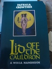Lid Off the Cauldron: Handbook for Witches,Patricia Crowther- 97