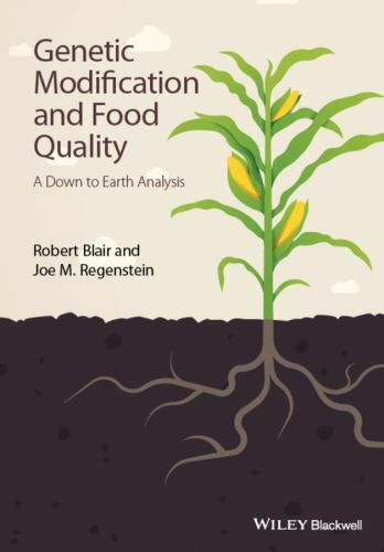 Genetic Modification and Food Quality : A Down to Earth Analysis ...