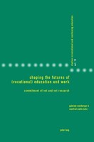 Shaping The Futures Of (Vocational) Education And Work | Molzberger (U. A.)