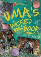 Descendants 2: Uma's Wicked Book: For Villain Kids by Disney Books