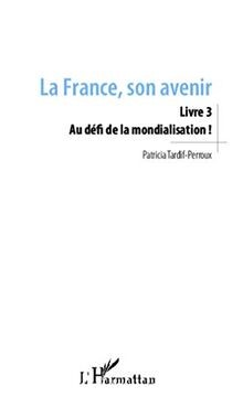 La France, son avenir (Livre 3): Au défi de la mond... | Buch | Zustand sehr gut
