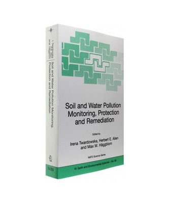 Soil and Water Pollution Monitoring, Protection and Remediation