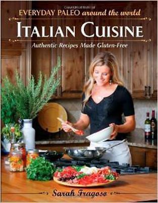Everyday Paleo Around the World: Italian C- paperback, Sarah Fragoso, 1936608308