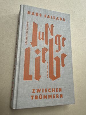 Hans Fallada JUNGE LIEBE ZWISCHEN TRÜMMERN Erzählungen HC