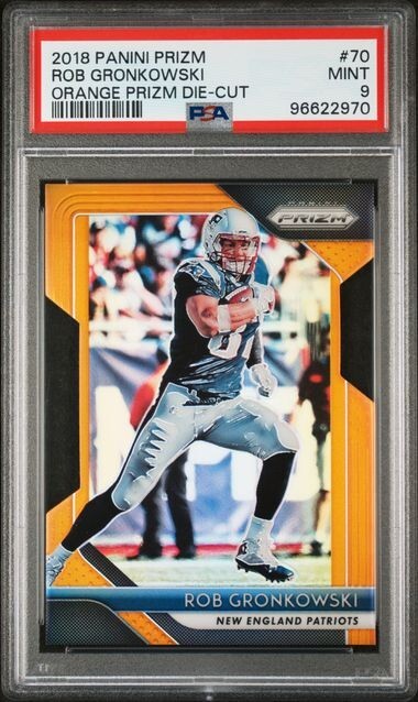 2018 Panini Prizm 70 Rob Gronkowski Orange Prizm Die-Cut #/249 PSA 9 Mint