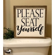 New Rustic Farmhouse PLEASE SEAT YOURSELF BATHROOM SIGN Toilet Hanging 12"