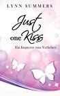 Just one kiss von Lynn Summers (2016, Taschenbuch)
