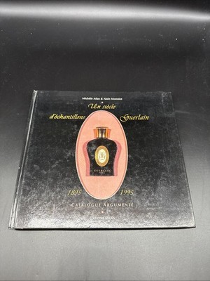 GUERLAIN :  UN SIECLE D'ECHANTILLONS (Perfume miniatures) * Atlas/Monniot * BOOK