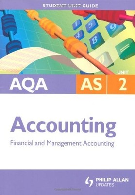 AQA AS Accounting: Unit 2: Financial and Management Accounting B