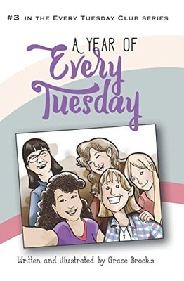 A Year of Every Tuesday: Volume 3 (Ev..., Brooks, Grace