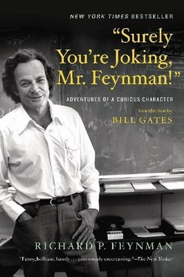 ''Surely You're Joking, Mr. Feynman!'' Adventures of a Curious Character. Intro...