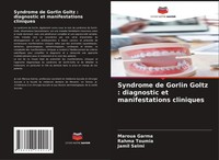 Syndrome De Gorlin Goltz : Diagnostic Et Manifestations Cliniques Garma (U. A.)