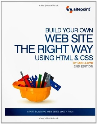 Build Your Own Website The Right Way Using HTML & CSS, 2nd Editi