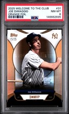 2025 TOPPS WELCOME TO THE CLUB 3X MVP ORANGE FOIL #31 JOE DIMAGGIO 15/25 PSA 8