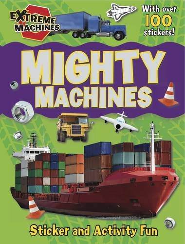 Mighty Machines: Press-out Sticker and Activity Book (Extreme Machines) - Simon