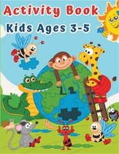 Activity Book for Kids Ages 3-5: Puzzles for Children Preschoolers  Toddlers wi