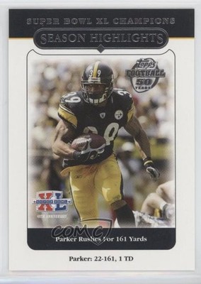 2006 Topps Pittsburgh Steelers Super Bowl XL Champions Willie Parker #40 b5y