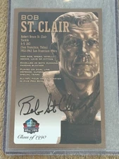 Bob St Clair Pro Football NFL Hall Of Fame Signed Bronze Bust Auto Postcard /150
