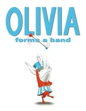 Olivia Forms a Band - Hardcover By Falconer, Ian - VERY GOOD