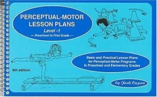 Perceptual-Motor Lesson Plans, Level-1 : Basic and "Practical" Le