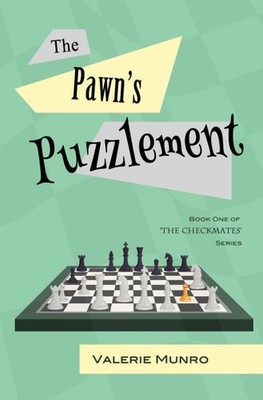 The Pawn's Puzzlement (The Checkmates), Munro, Valerie, Excellent Book